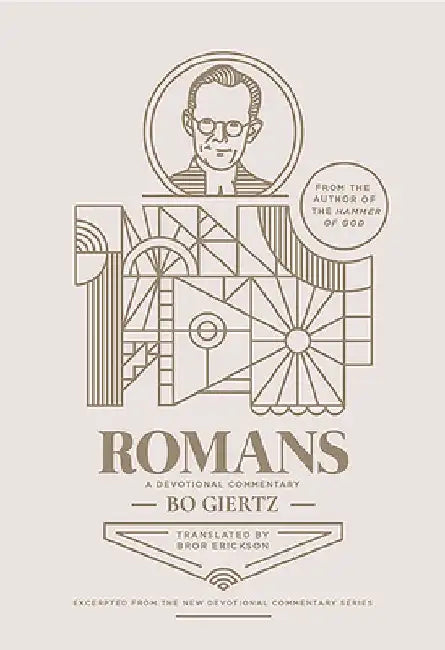 Romans: A Devotional Commentary by Bo Giertz