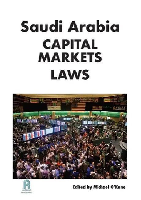 Saudi Arabia Capital Markets Law by Michael O'Kane