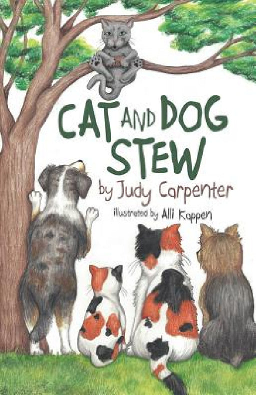 Cat and Dog Stew by Judy Carpenter, Alli Kappen