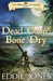 Dead Calm, Bone Dry: A Pirate Action Adventure Series for Young Adult Readers by Eddie Jones