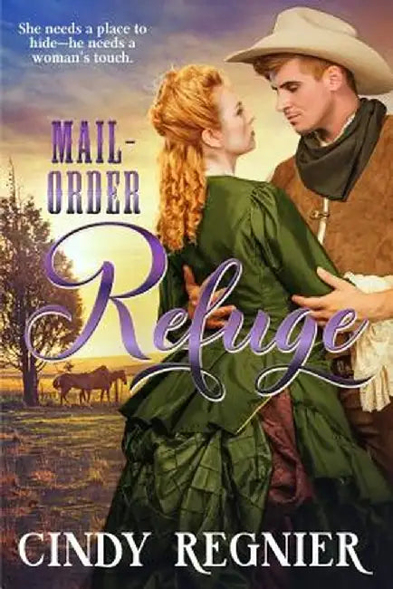 Mail-Order Refuge by Cindy Regnier