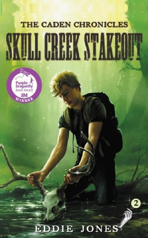Skull Creek Stakeout: A Young Adult / Middle Grade Mystery Filled with Suspense and Supernatural Twists by Eddie Jones