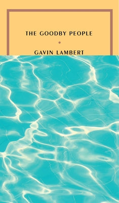 The Goodby People by Gavin Lambert