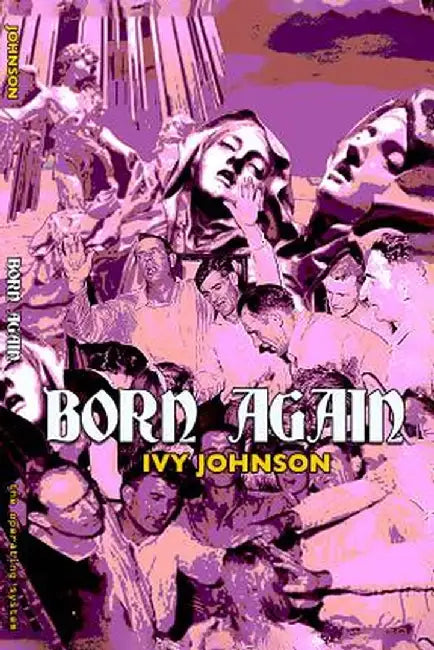 Born Again by Ivy Johnson