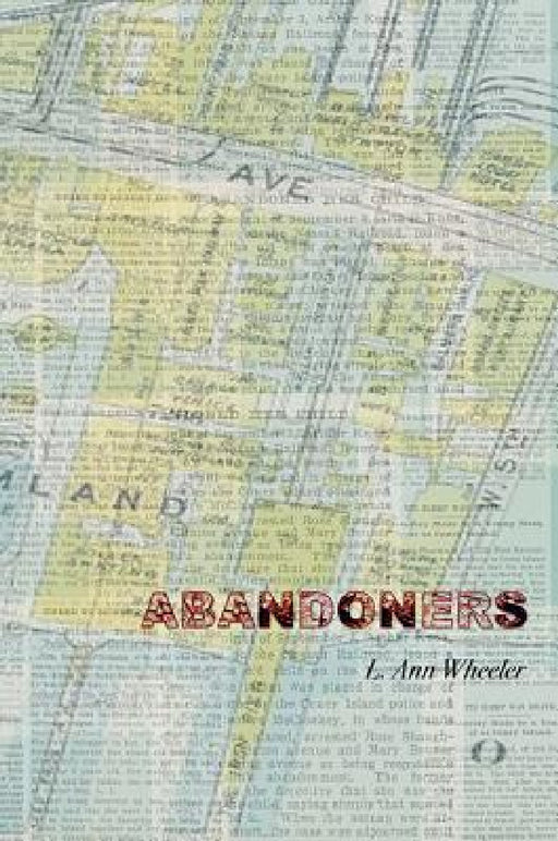 Abandoners by L. Ann Wheeler, L. Ann Wheeler