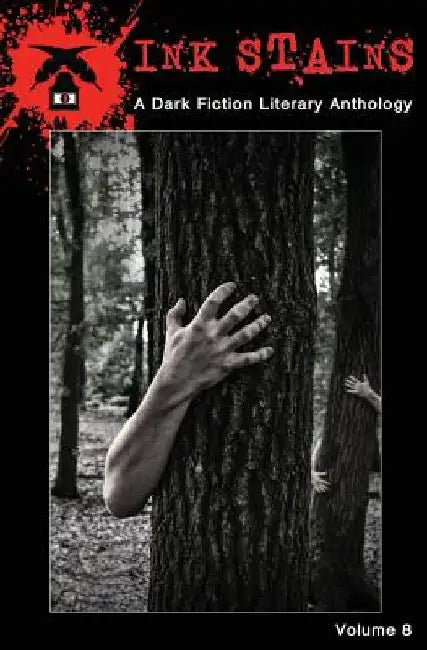 Ink Stains Vol. 8: A Dark Fiction Literary Anthology by Tamela J. Ritter