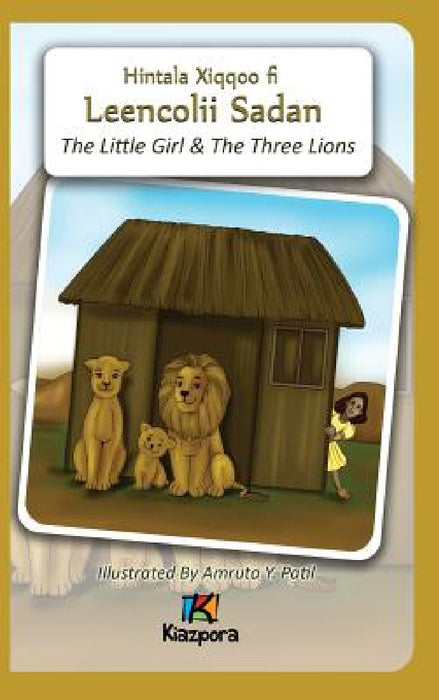 The Little Girl and The Three Lions - Afaan Oromo Children's Book by Kiazpora