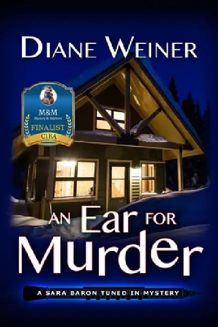 An Ear for Murder: A Sara Baron Tuned In Mystery by Diane Weiner