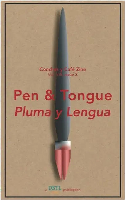 Pen and Tongue: Conchas y Café Zine; Vol. 8, Issue 3 by Arts, Dstl