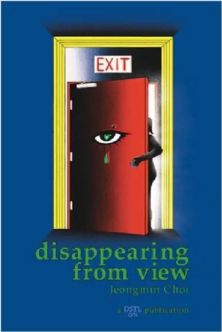 Disappearing From View by Choi, Jeongmin Jamie