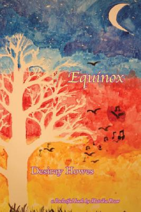 Equinox by Desiray Howes, Marie Manning