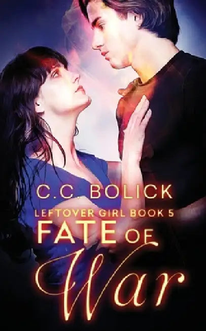 Fate of War by C. C. Bolick