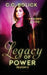 Legacy of Power: Season 3 by C. C. Bolick