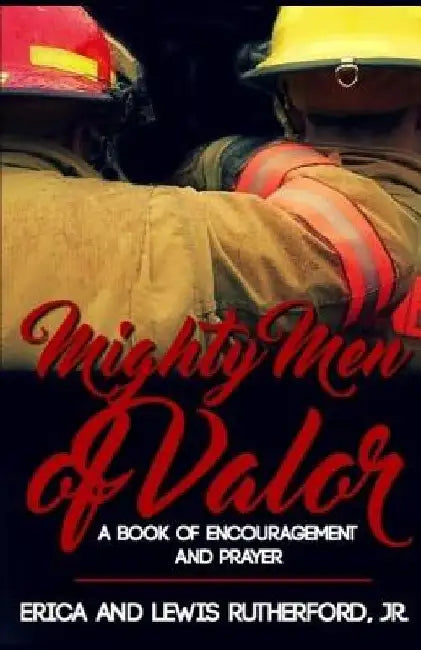 Mighty Men of Valor by Lewis Rutherford Jr