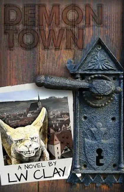 Demontown by L. W. Clay