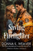 Saving the Firefighter: Health Care Heroes Book 5 by Donna K. Weaver