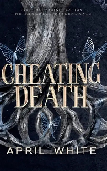 Cheating Death by April White