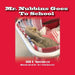 Mr. Nubbins Goes To School by Jill C. Spencer, Joy Lineberger