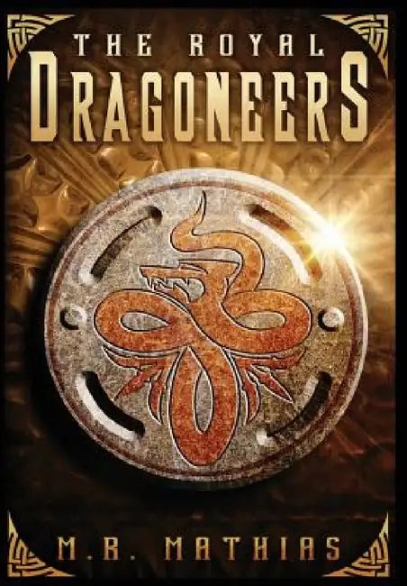 The Royal Dragoneers by M. R. Mathias