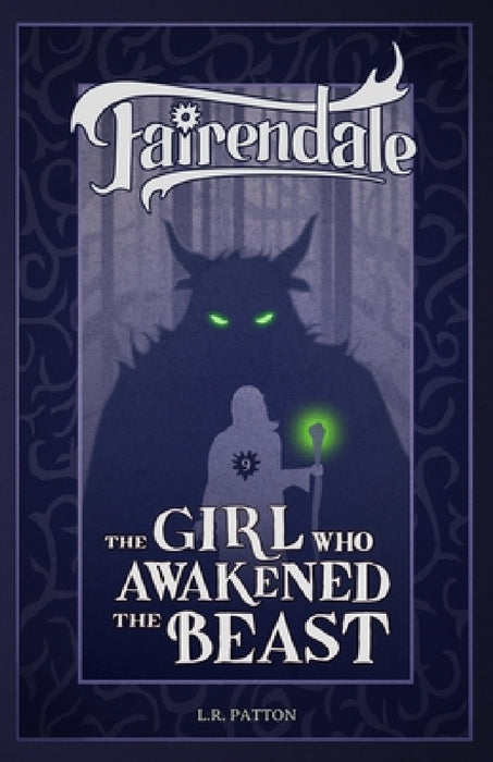 The Girl Who Awakened the Beast by L. R. Patton