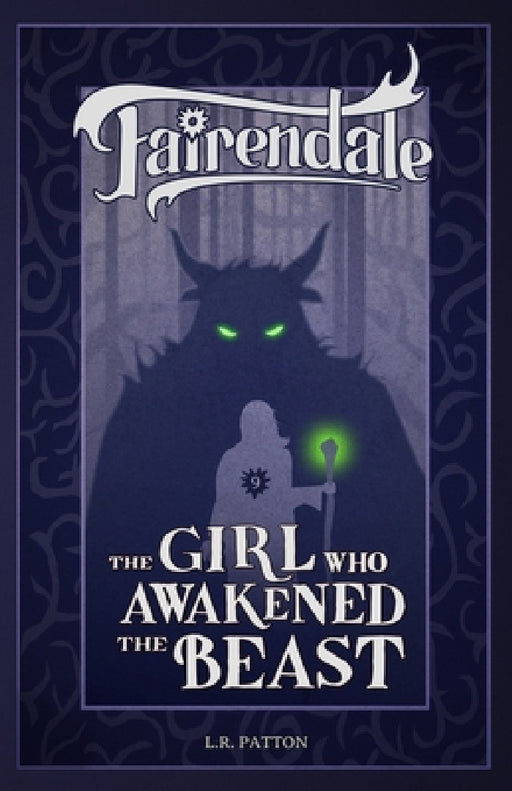 The Girl Who Awakened the Beast by L. R. Patton