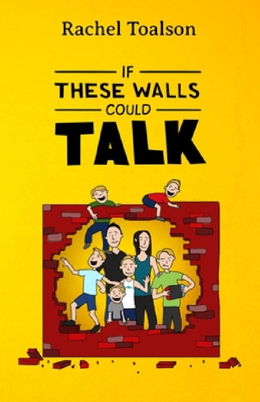 If These Walls Could Talk by Rachel Toalson