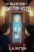 The Haunting of Hamilton Hotel by L. R. Patton