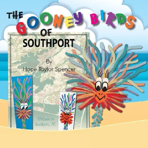 The Gooney Birds of Southport by Hope Taylor Spencer