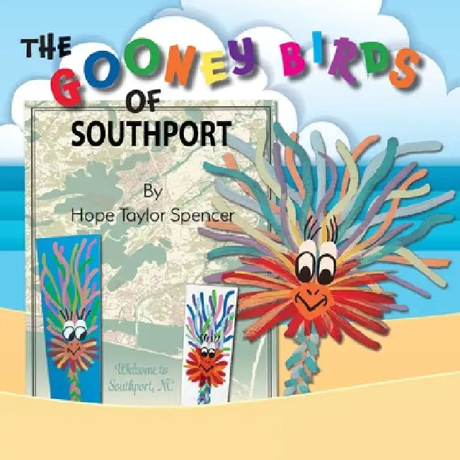 The Gooney Birds of Southport by Hope Taylor Spencer