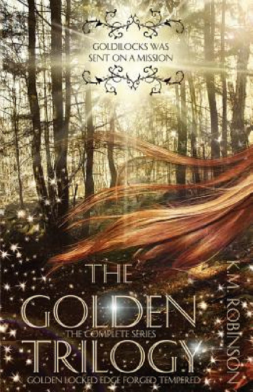 The Golden Trilogy (The Complete Series) by K. M. Robinson