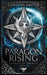 Paragon Rising by Dorothy Dreyer