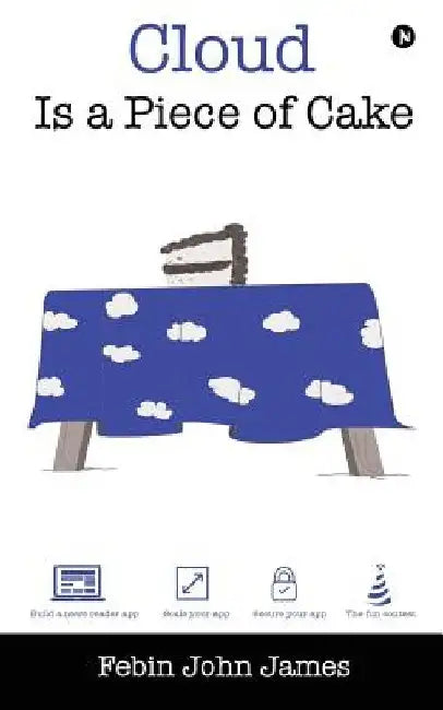 Cloud Is a Piece of Cake by Febin John James
