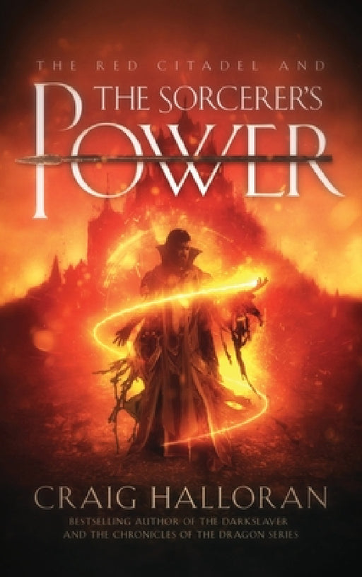 The Red Citadel and the Sorcerer's Power by Craig Halloran