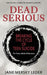 Dead Serious: Breaking the Cycle of Teen Suicide by Jane Mersky Leder