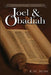 Joel & Obadiah: A Literary Commentary On the Books of Joel and Obadiah by Kenneth W. Bow