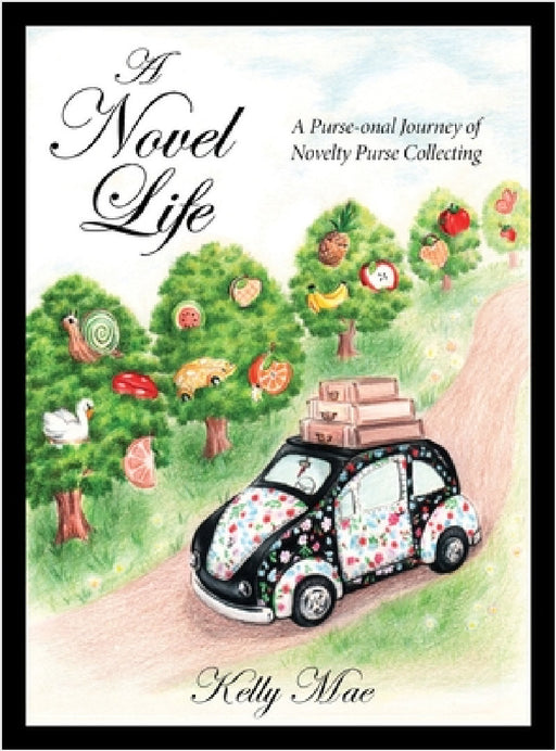 A Novel Life by Kelly Mae