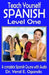 Teach Yourself Spanish Level One by Yeral E. Ogando