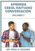 Aprenda Creol Haitiano Conversación by Ogando, Yeral E.