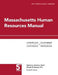 Massachusetts Human Resources Manual: HR Compliance Library by Patrick Curran