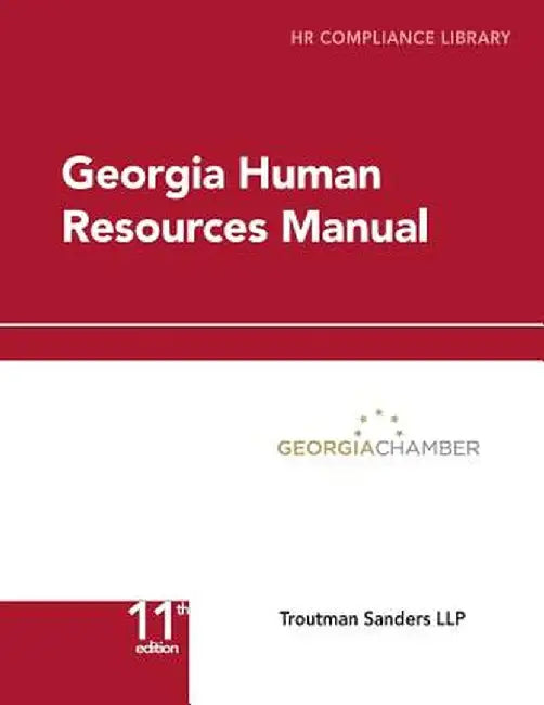Georgia Human Resources Manual: HR Compliance Library by Seth Ford