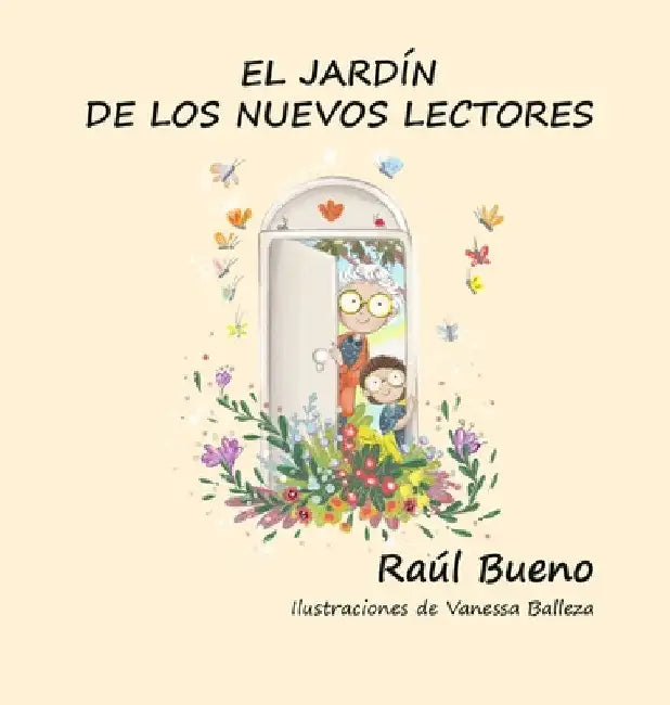 El Jardín de Los Nuevos Lectores by Raúl Bueno