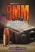 9mm - Guide to America's Most Popular Caliber by Robert Sadowski