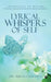 Lyrical Whispers of Self: Anthology of Poetry by Ujjwala Kakarla