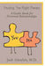 Finding the Right Pieces: A Guidebook for Personal Relationships by Jack Almeleh M. D.