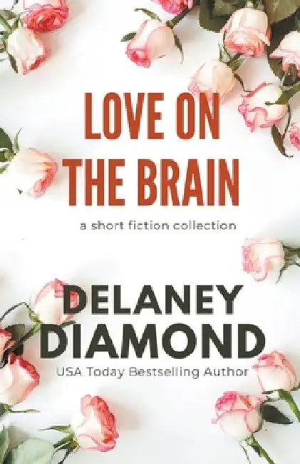 Love on the Brain by Delaney Diamond