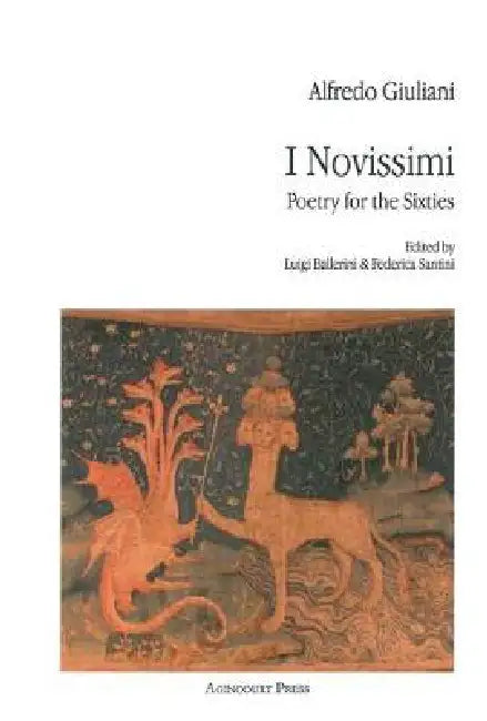I Novissimi: Poetry for the Sixties by Luigi Ballerini, Federica Santini