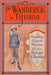 The Wanderer in Tijuana: Gambling, Liquor, Ponies, Girls, High Life, 'n Everything by Edward C. Thomas, R. L. Gillespie