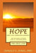 Hope Amid Life's Depressing Moments How The Gospel Can Bring Hope To A Despairing Heart The First Step by Donald E. Jones