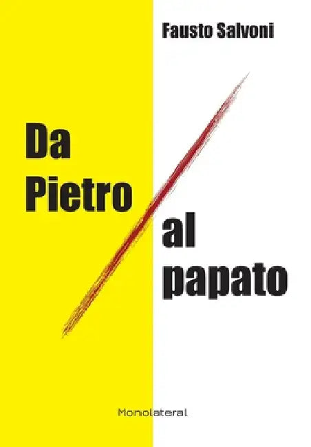 Da Pietro al papato by Salvoni, Fausto