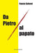 Da Pietro al papato by Salvoni, Fausto